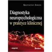 Książki medyczne - Diagnostyka neuropsychologiczna w praktyce - Krzysztof Jodzio - miniaturka - grafika 1