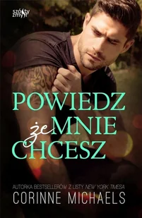 Powiedz, że mnie chcesz T.2 w.2 - Romanse - miniaturka - grafika 2