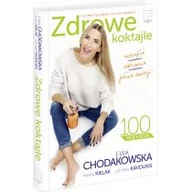 Książki kucharskie - Edipresse Książki Zdrowe koktajle - Ewa Chodakowska - miniaturka - grafika 1