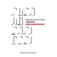 Książki o kulturze i sztuce - Tropami wielokrotności Magdalena Howorus-Czajka - miniaturka - grafika 1