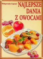 Książki kucharskie - Najlepsze dania z owocami - miniaturka - grafika 1