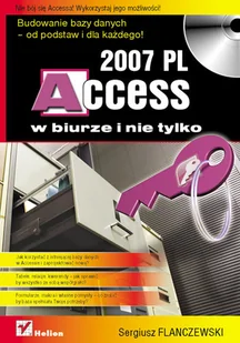 Access 2007 PL w biurze i nie tylko - Aplikacje biurowe - miniaturka - grafika 1