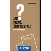 Książki o kulturze i sztuce - Jabłoński Artur Fiszki Jak pisać żeby czytali - miniaturka - grafika 1