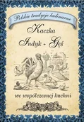 Książki kucharskie - Kaczka, indyk, gęś - miniaturka - grafika 1
