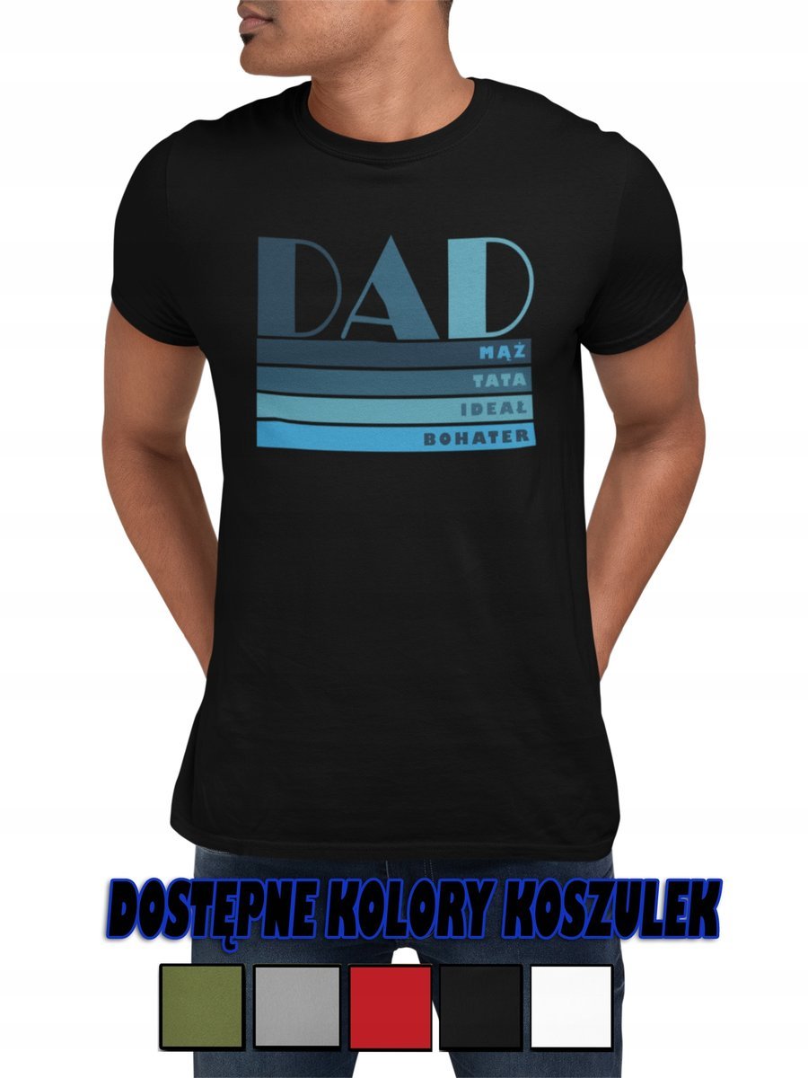 KOSZULKA BAWEŁNIANA MĘSKA T-SHIRT DZIEŃ TATY OKAZJE RÓŻNE WZORY PREZENT- S