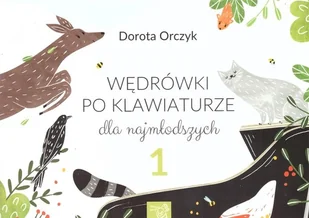 Dorota Orczyk Wędrówki po klawiaturze dla najmłodszych - Książki edukacyjne - miniaturka - grafika 2