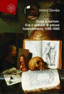 Książki o kulturze i sztuce - Iluzja a realizm Antoni Ziemba - miniaturka - grafika 1