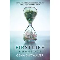 HarperCollins Polska Firstlife. Pierwsze życie - Gena Showalter