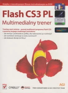 Flash CS3 PL Multimedialny trener Fred Gerantabee AGI Creative Team - Podstawy obsługi komputera - miniaturka - grafika 1
