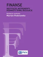 E-booki - biznes i ekonomia - Finanse. Instytucje, instrumenty, podmioty, rynki, regulacje - miniaturka - grafika 1