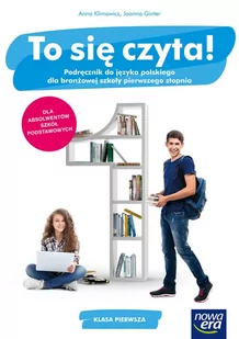 Anna Klimowicz, Joanna Ginter To się czyta! Podręcznik do języka polskiego dla branżowej szkoły pierwszego stopnia. Klasa pierwsza. - Powieści i opowiadania - miniaturka - grafika 1