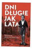 Biografie i autobiografie - Dni długie jak lata - miniaturka - grafika 1