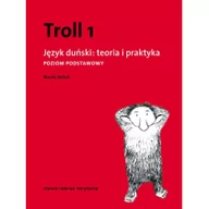 Pozostałe języki obce - Troll 1 Język duński teoria i praktyka Poziom podstawowy - Maciej Balicki - miniaturka - grafika 1