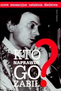 Kto naprawdę go zabił? - Biografie i autobiografie - miniaturka - grafika 1