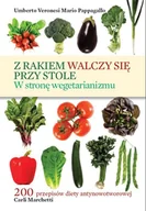 Diety, zdrowe żywienie - Z rakiem walczy się przy stole - miniaturka - grafika 1