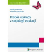 Pedagogika i dydaktyka - Krótkie wykłady z socjologii edukacji Mirosław Szymański - miniaturka - grafika 1