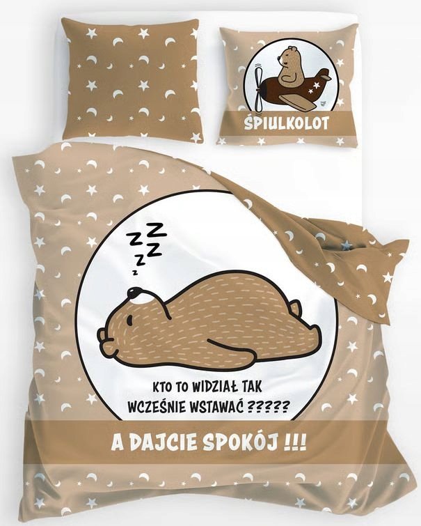 Pościel Kto To Widział Tak Wcześnie Wstawać? A Dajcie Spokój! 140x200