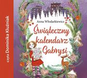 Audiobooki dla dzieci i młodzieży - Świąteczny kalendarz Gabrysi - miniaturka - grafika 1