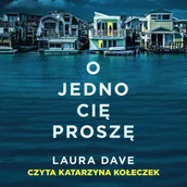 Audiobooki - kryminał, sensacja, thriller - O jedno cię proszę - miniaturka - grafika 1
