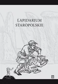 Technika - Atut Lapidarium staropolskie praca zbiorowa - miniaturka - grafika 1