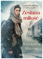 Literatura obyczajowa - Zesłana miłość. Cień od wschodu. Tom 1 - Katarzyna Maludy - miniaturka - grafika 1