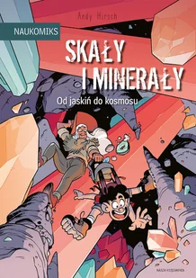 Naukomiks Skały i minerały. Od jaskiń do kosmosu - Komiksy dla dzieci - miniaturka - grafika 5