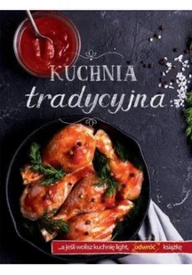 Olesiejuk Sp. z o.o. Kuchnia tradycyjna / Kuchnia light - Książki kucharskie - miniaturka - grafika 2