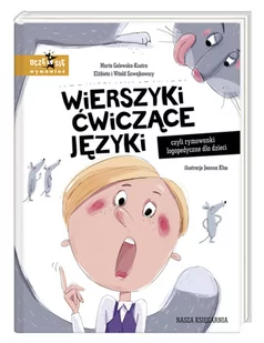 Nasza Księgarnia Wierszyki ćwiczące języki, czyli rymowanki logopedyczne dla dzieci - Poezja - miniaturka - grafika 1