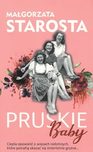 Pruskie Baby małgorzata Starosta - Opowiadania - miniaturka - grafika 2