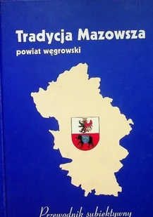 Tradycja mazowsza powiat węgrowski przewodnik - Przewodniki - miniaturka - grafika 1