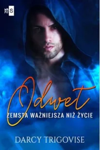WASPOS Odwet Zemsta ważniejsza niż życie Trigovise Darcy - Powieści - miniaturka - grafika 2