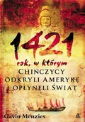 Historia świata - 1421: rok, w którym Chińczycy odkryli Amerykę i opłynęli świat - miniaturka - grafika 1