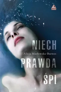 Niech prawda śpi - Powieści sensacyjne - miniaturka - grafika 1