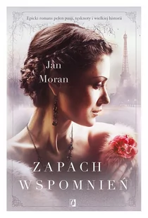 Zapach wspomnień - Powieści Zapach wspomnień - Powieści - miniaturka - grafika 1