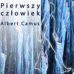 Pierwszy człowiek Albert Camus - Audiobooki - literatura piękna - miniaturka - grafika 1