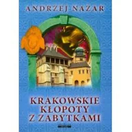 Przewodniki - vis-a-vis Etiuda Andrzej Nazar Krakowskie kłopoty z zabytkami - miniaturka - grafika 1