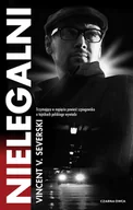 Kryminały - Nielegalni - Vincent V. Severski - ebook - miniaturka - grafika 1