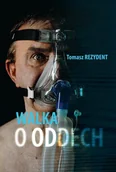 Felietony i reportaże - Walka o oddech - miniaturka - grafika 1