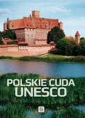 Albumy krajoznawcze - Polskie cuda Unesco - miniaturka - grafika 1