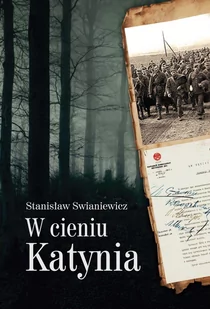 LTW W cieniu Katynia - Stanisław Swianiewicz - Historia Polski - miniaturka - grafika 1