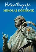 E-booki - biografie - Wielkie biografie. Mikołaj Kopernik - miniaturka - grafika 1
