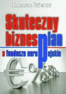 Skuteczny biznesplan a fundusze europejskie - Biznes - miniaturka - grafika 1