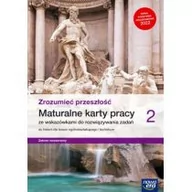 Pomoce naukowe - Zrozumieć przeszłość. Maturalne karty pracy do historii dla liceum ogólnokształcącego i technikum. Zakres rozszerzony - miniaturka - grafika 1
