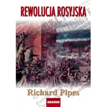 Magnum Rewolucja rosyjska - Richard Pipes - Historia Polski - miniaturka - grafika 1