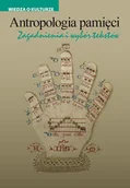 E-booki - nauka - Antropologia pamięci. Zagadnienia i wybór tekstów - miniaturka - grafika 1