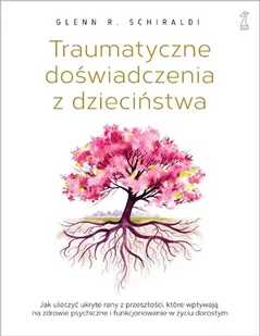 Traumatyczne doświadczenia z dzieciństwa - E-booki - nauka - miniaturka - grafika 1