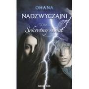 Fantasy - Novae Res Nadzwyczajni Tom 1 Sekretny świat - Ohana - miniaturka - grafika 1