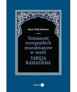 Tożsamość europejskich muzułmanów w myśli Tariqa Ramadana - Religia i religioznawstwo - miniaturka - grafika 1
