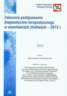 Książki medyczne - Zalecenia postępowania diagnostyczno-terapeutycznego w nowotworach złośliwych. Tom 2 - miniaturka - grafika 1