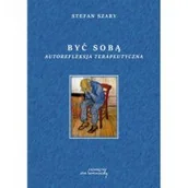 Biografie i autobiografie - Być sobą. Autorefleksja terapeutyczna - miniaturka - grafika 1